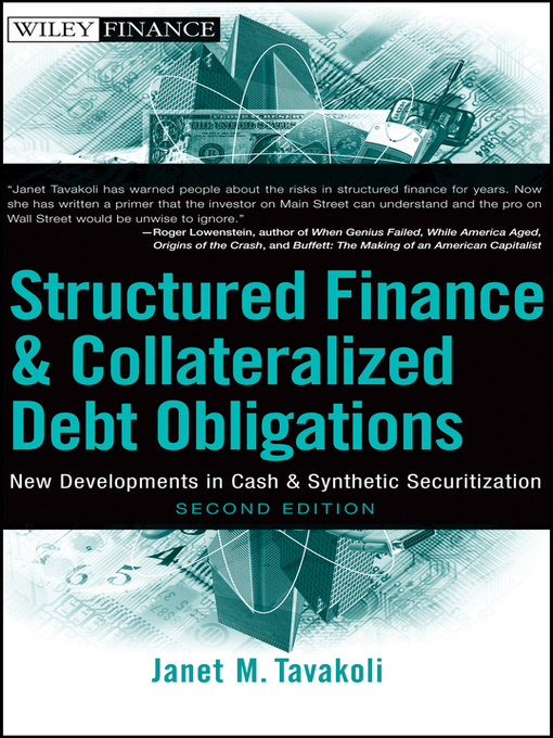 Title details for Structured Finance and Collateralized Debt Obligations by Janet M. Tavakoli - Available